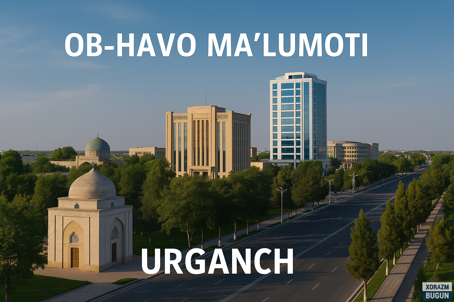 Хоразмда 10-май куни қандай об-ҳаво бўлади?