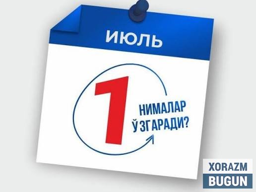 1 iyuldan nimalar özgaradi?
