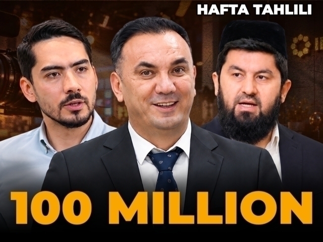 100 mln söm oylik, 20 mln dollar kamomad, qotil is gazi va zaharlangan bolalar – Hafta tahlili